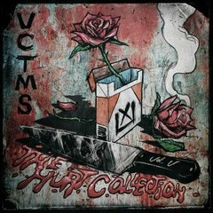 VCTMS - The Hurt Collection (feat. Kalie Wolfe & Rivals)