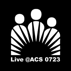 Live at ACS (20220723 )