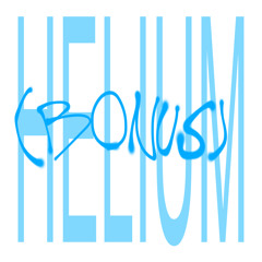 HELIUM (BONUS)