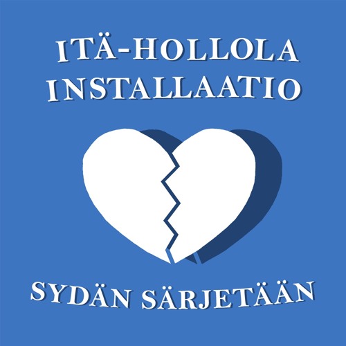 Stream Itä-Hollola Installaatio - Sydän särjetään by Suomen Musiikki |  Listen online for free on SoundCloud