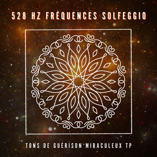 528 Hz: Fréquence de l'Amour