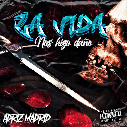 La vida nos hizo daño