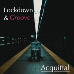Lockdown And Groove