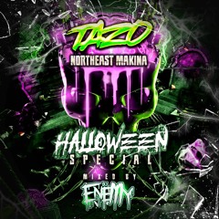 MC TAZO DJ ENEMY NORTHEAST MAKINA HALLOWEEN SPECIAL