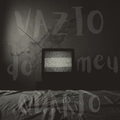 Vazio do meu quarto ft.Luizinnxz