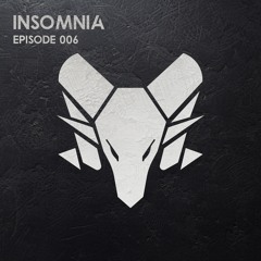 Insomnia Episode 006 - by CABRONDO