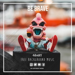 BE BRAVE - INSTRUMEN MUSIK INDIE TYPE BEAT