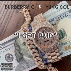 I get paid ft Yung Sol