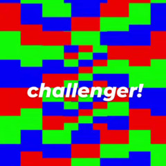 challenger! (Babys Gang EDIT)