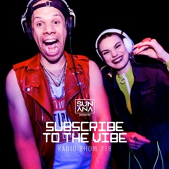 SUNANA presents: Subscribe To The Vibe with Tony Metric