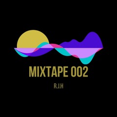 RJH - Mixtape 002