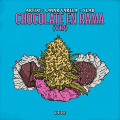 OMAR VARELA x ARTIX! x XLAB - CHOCOLATE EN RAMA (VIP)