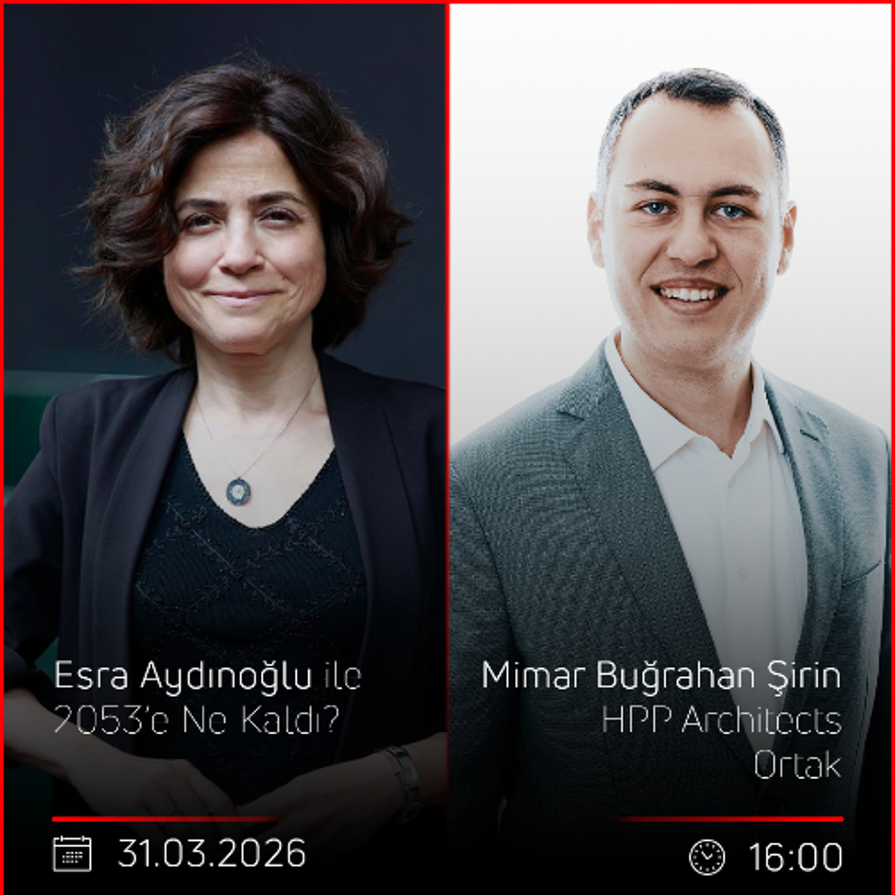 Mimar Buğrahan Şirin – Esra Aydınoğlu ile 2053’e Ne kaldı?