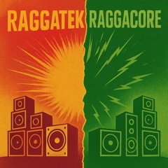 Raggatek & raggacore mix