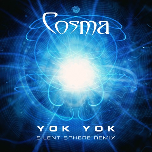 Cosma - Yok Yok (Silent Sphere Remix)
