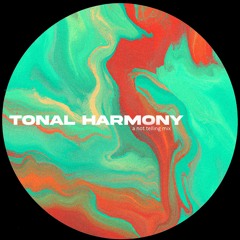 tonal harmony (a not telling mix)