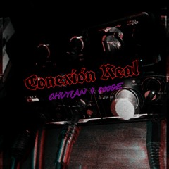 CONEXIÓN REAL - CHUTIAN & 800GE
