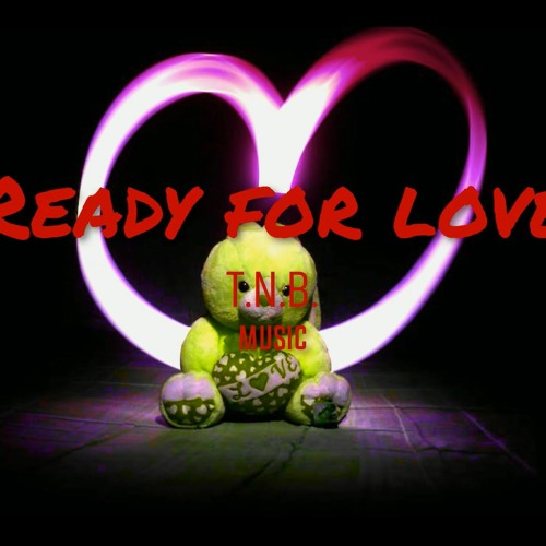 Ready For Love