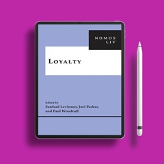 Loyalty: NOMOS LIV (NOMOS - American Society for Political and Legal Philosophy, 14). No Charge