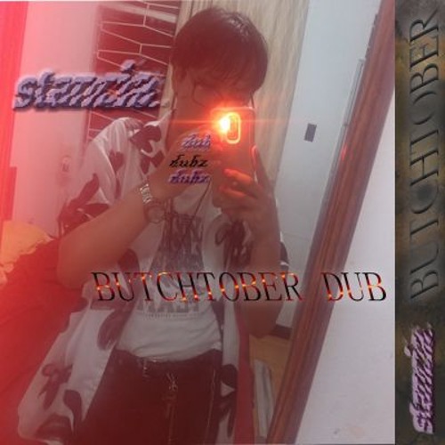 butchtober dub (free dl)