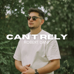 Robert Dani - Can't Rely (Radio Mix)