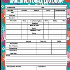 kindle👌 Caregiver Daily Log Book: 100 Pages Record Activities, Tasks, Daily