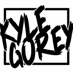 Kyle Gorey - Like A Drum