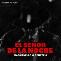 El Señor De La Noche - Massianello & Genezzis