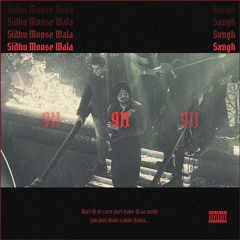 911 REMIX - Sidhu Moosewala x Sxngh