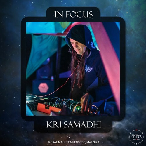 Kri Samadhi - Live Set - Brahmasutra in Focus #001