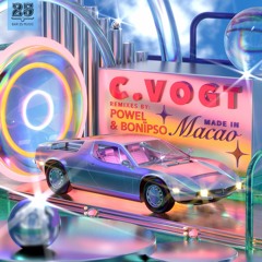 C.Vogt - Made In Macao (Powel Remix) [BAR25-170]