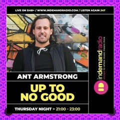Brad Goody Live On IN DEMAND Radio Ant Armstrong Up To No Good Guest Mix