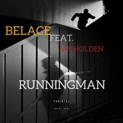 Belace -Runningman(Feat. Jay Holden  (Offical Audio).mp3