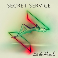 Secret Service - Lit de Parade (Remix)