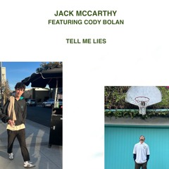 tell me lies ft cody bolan
