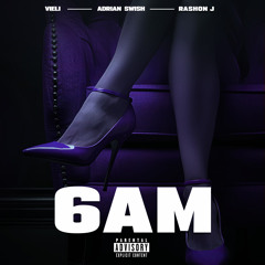 6 AM (feat. Adrian Swish)