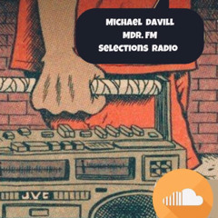 MDR.FM Ep 025: Selections Radio // 05.21