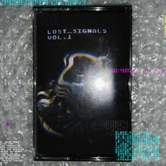 ⱠØ₴₮ ₴ł₲₦₳Ⱡ₴ Vol. 1 (Cassette, Digital)