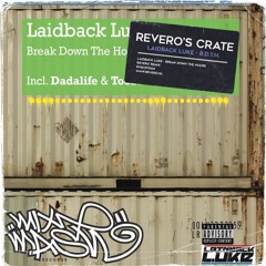 Laidback Luke - Break Down The House - REVERO Techy Remix