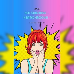 Not Club Music - X Rated Grooves - JAY.SS