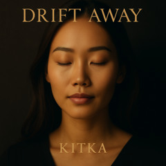 Drift Away