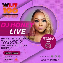 The Honey Mix On Lit 106 10.30.24