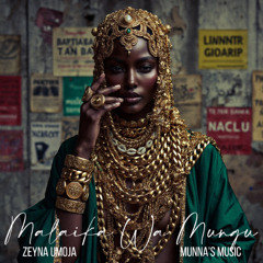 Munna's Music x Zeyna Umoja - Malaika Wa Mungu (Audio Official)