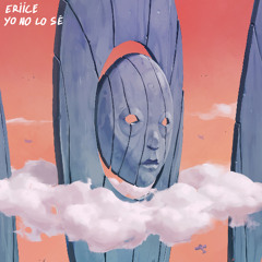ERIICE - Yo No Lo Sé