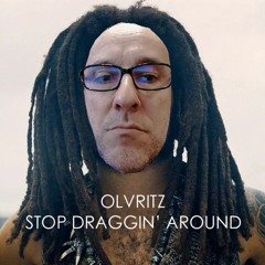Stop Draggin' Around (Lenny Kravitz) - OLVRE
