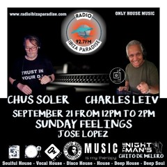 #32. September 21. Radio Ibiza Paradise Sunday Feelings Program Compilation Charles Leiv