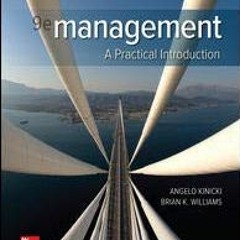 Get PDF Management: A Practical Introduction 9e by  Angelo Kinicki &  Brian Williams