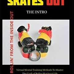 ❤️ Read Rollin' from the inside out: Global Virtual Mental Training Methods To Master The Craft