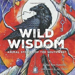 ✔read❤ Wild Wisdom: Animal Stories of the Southwest