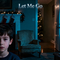 Let Me Go